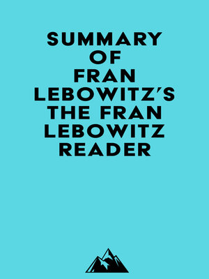cover image of Summary of Fran Lebowitz's the Fran Lebowitz Reader